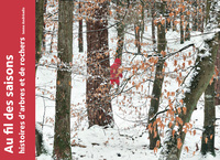 AU FIL DES SAISONS : HISTOIRES D'ARBRES ET DE ROCHERS