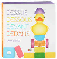 DESSUS, DESSOUS, DEVANT, DEDANS