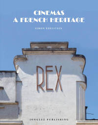 CINEMAS: A FRENCH HERITAGE