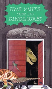 UNE VISITE CHEZ LES DINOSAURES