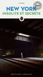 New York Insolite et secrète