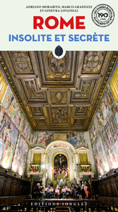 Rome insolite et secrète (nouvelle édition)