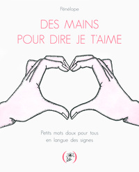 Des mains pour dire je t'aime