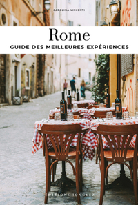 Rome - Guide des meilleures expériences