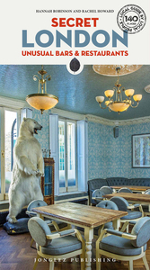 SECRET LONDON - UNUSUAL BARS AND RESTAURANTS (VERSION ANGLAISE)