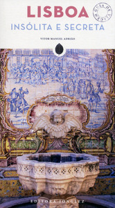 LISBOA INSOLITA E SECRETA