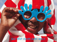 QUI VEUT JOUER AVEC MOI ?