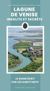 LAGUNE DE VENISE INSOLITE ET SECRETE