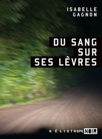 DU SANG SUR SES LEVRES