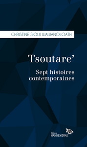 TSOUTARE' : SEPT HISTOIRES CONTEMPORAINES