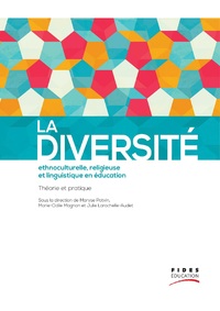 DIVERSITE ETHNOCULTURELLE, RELIGIEUSE ET LINGUISTIQUE EN EDUCATION