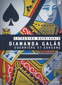 Diamanda Galas : guerrière et gorgone