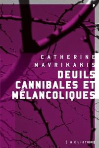 DEUILS CANNIBALES ET MELANCOLIQUES (POCHE)