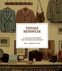 VINTAGE MENSWEAR A COLLECTION FROM THE VINTAGE SHOWROOM (POCKET EDITION) /ANGLAIS