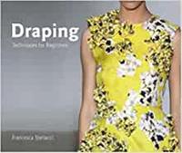 Draping The Complete Course 2nd ed /anglais