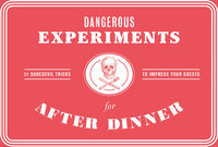 Dangerous Experiments for After Dinner The Box /anglais