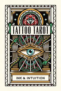 Tattoo Tarot - Ink & Intuition (78 Cards) /anglais