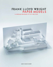 FRANK LLOYD WRIGHT PAPER MODELS /ANGLAIS