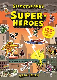 STICKYSCAPES SUPERHEROES /ANGLAIS