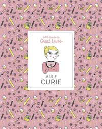 Marie Curie (Little Guides to Great Lives) /anglais