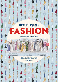 Terrific Timelines: Fashion Press out, put together/display! /anglais