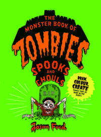 The Monster Book of Zombies, Spooks and Ghouls /anglais