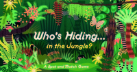 Who's Hiding in the Jungle? A Spot and Match Game /anglais