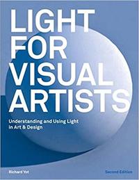Light for Visual Artists Second Edition /anglais