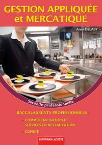 Gestion appliquée et Mercatique 2de Bac Pro Cuisine, CSR, Livre de l'élève