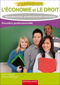 J'APPRENDS L'ECONOMIE ET LE DROIT-1RE BAC PRO TERTIAIRES