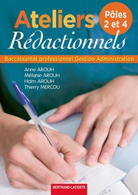 Ateliers rédactionnels - Pôles 2 et 4 - Bac Pro, Livre de l'élève