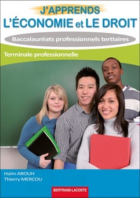 J'APPRENDS L'ECONOMIE ET LE DROIT-TERM BAC PRO TERTIAIRES