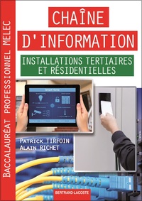 Chaîne d'information - Installations tertiaires et résidentielles Bac Pro MELEC, Livre de l'élève