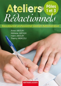 Ateliers rédactionnels - Pôles 1 et 3 - Bac Pro, Livre de l'élève