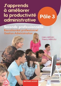 J'APPRENDS A AMELIORER LA PRODUCTIVITE ADMINISTRATIVE