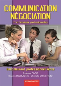 Communication - Négociation 1re, Tle Bac Pro Vente, Livre de l'élève