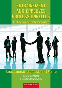 ENTRAINEMENT AUX EPREUVES PROFESSIONNELLES-1RE ET TERM PROF.