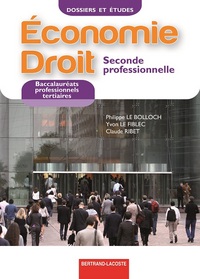 ECONOMIE-DROIT 2DE BAC PRO-DOSSIERS ET ETUDES