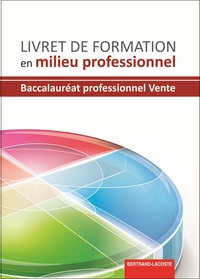 Livret de formation en milieu professionnel 1re, Tle Bac Pro, Livre de l'élève