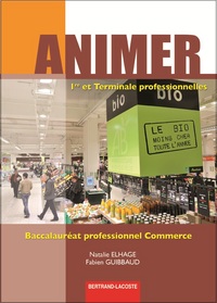 ANIMER 1RE ET TERM BAC PRO COMMERCE-ED 2012