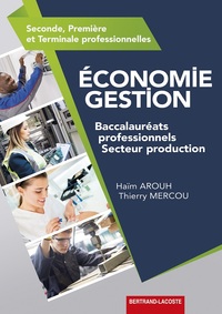 Economie Gestion Bac Pro Secteur Production, Livre de l'élève