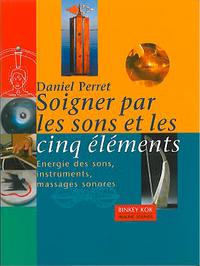 Soigner par les sons et les cinq éléments