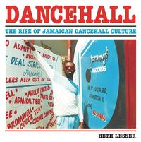 Dancehall The Rise of Jamaican Dancehall Culture (New ed) /anglais