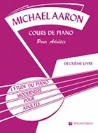 MICHAEL AARON : COURS DE PIANO POUR ADULTES VOL. 2 - L'ETUDE DU PIANO MODERNISEE POUR ADUTES