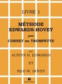 METHODE EDWARDS-HOVEY POUR CORNET OU TROMPETTE, LIVRE 1