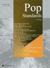 POP STANDARDS COLLECTION (24 SONGS) - PIANO, VOIX & GUITARE