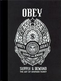 Obey Supply and Demand - The Art of Shepard Fairey 1989-2009 - 20th Anniversary Edition (noir) /angl