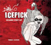 Icepick Icelandic Street Art /anglais