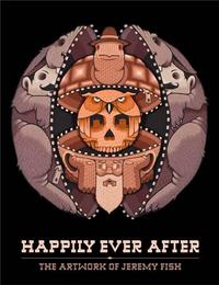 Jeremy Fish Happily Ever After /anglais