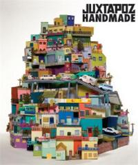 Juxtapoz Handmade /anglais